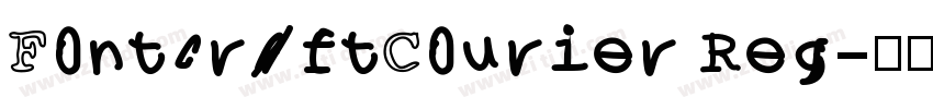 FontcraftCourier Reg字体转换